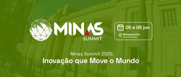 Minas Summit 2025 — Inovação que Move o Mundo